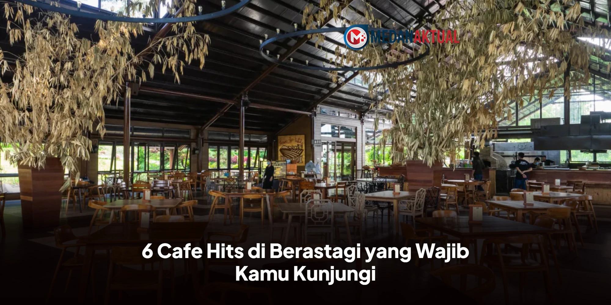 6 Cafe Hits di Berastagi yang Wajib Kamu Kunjungi