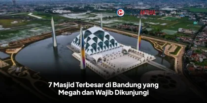 7 Masjid Terbesar di Bandung yang Megah dan Wajib Dikunjungi