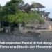 7 Rekomendasi Pantai di Bali dengan Panorama Eksotis dan Menawan