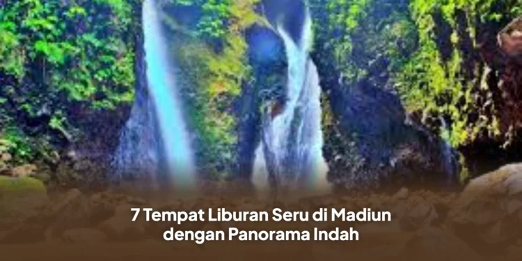 7 Tempat Liburan Seru di Madiun dengan Panorama Indah