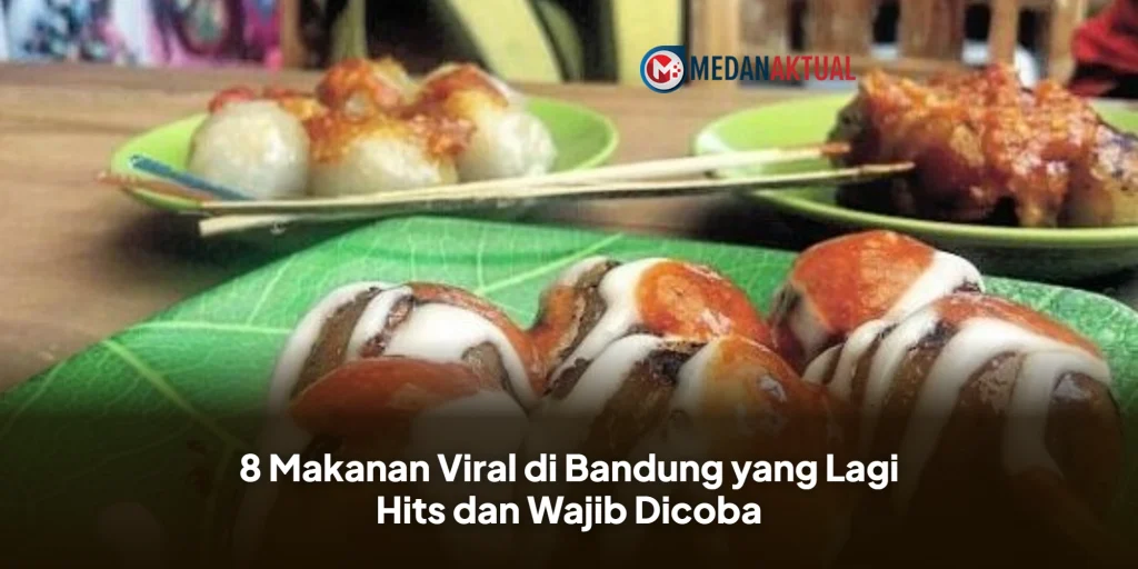 8 Makanan Viral di Bandung yang Lagi Hits dan Wajib Dicoba