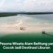 8 Pesona Wisata Alam Belitung yang Cocok Jadi Destinasi Liburan