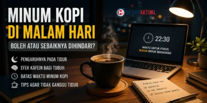 Minum Kopi di Malam Hari: Efeknya pada Tidur dan Kondisi Tubuh