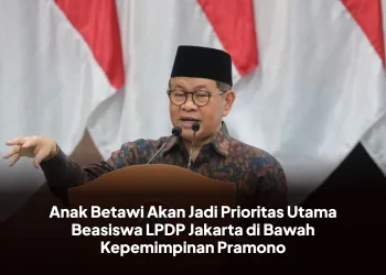 Anak Betawi Akan Jadi Prioritas Utama Beasiswa LPDP Jakarta di Bawah Kepemimpinan Pramono