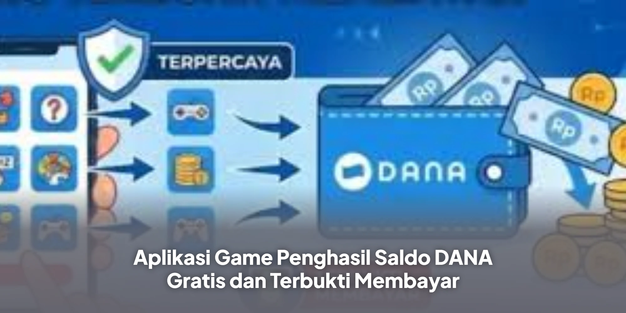 Aplikasi Game Penghasil Saldo DANA Gratis dan Terbukti Membayar