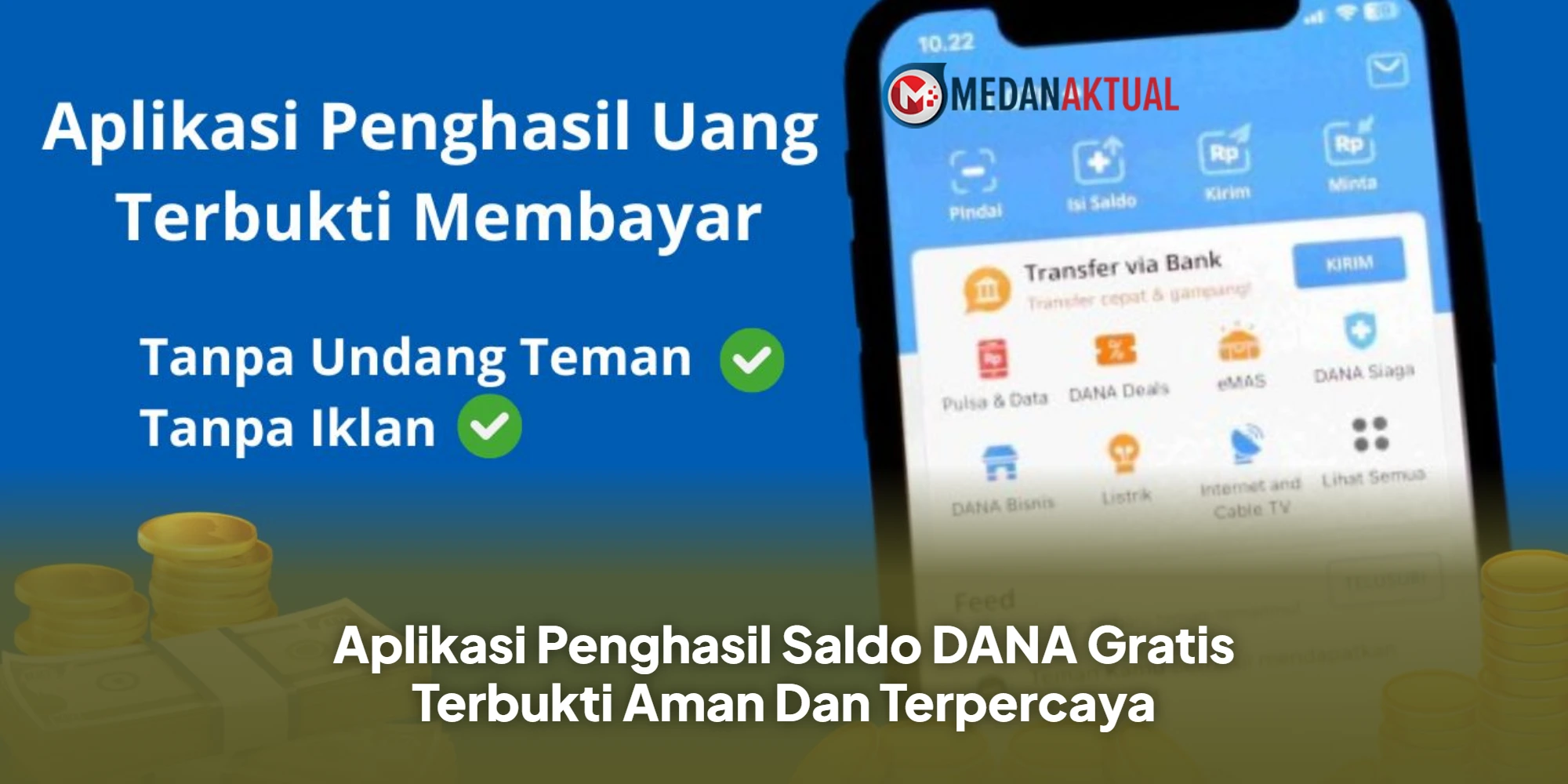 Aplikasi Penghasil Saldo DANA Gratis Terbukti Aman Dan Terpercaya