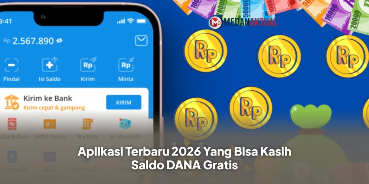 Aplikasi Terbaru 2026 Yang Bisa Kasih Saldo DANA Gratis