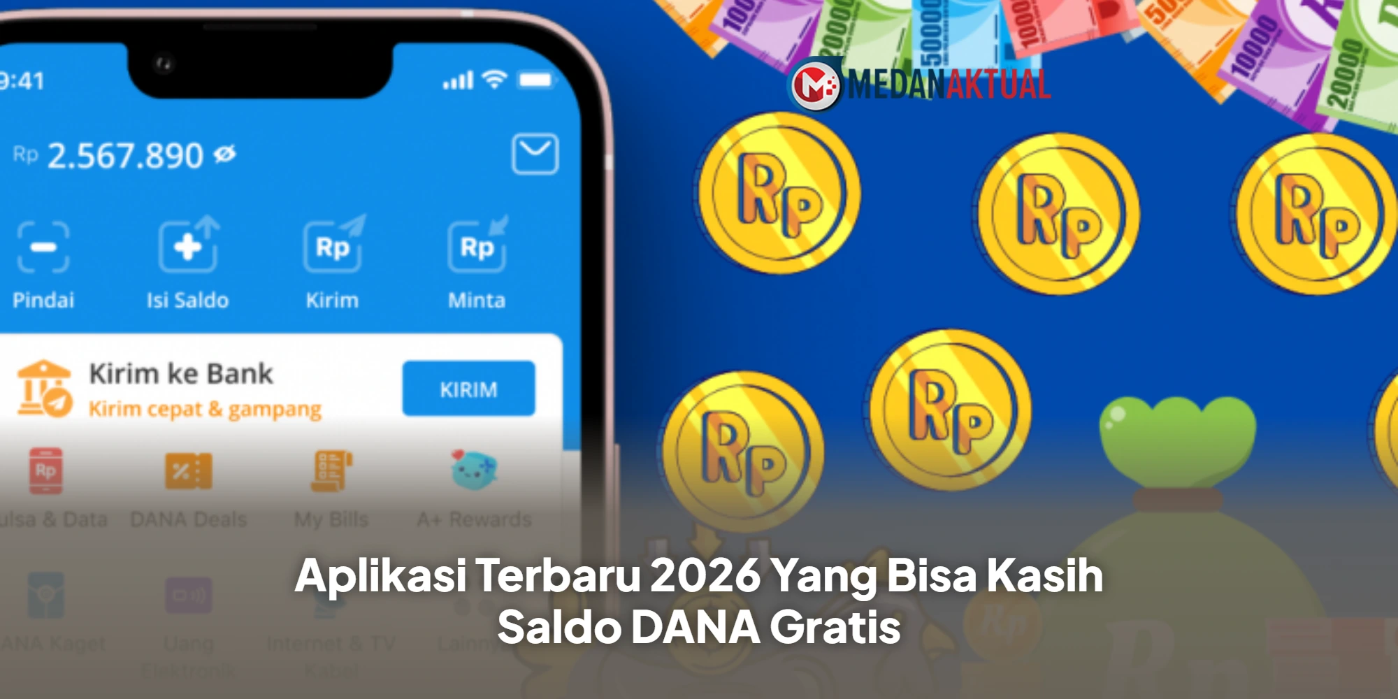 Aplikasi Terbaru 2026 Yang Bisa Kasih Saldo DANA Gratis