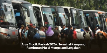 Arus Mudik Paskah 2026: Terminal Kampung Rambutan Mulai Mengalami Lonjakan