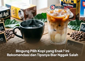 Bingung Pilih Kopi yang Enak? Ini Rekomendasi dan Tipsnya Biar Nggak Salah