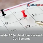 Bulan Mei 2026: Ada Libur Nasional dan Cuti Bersama