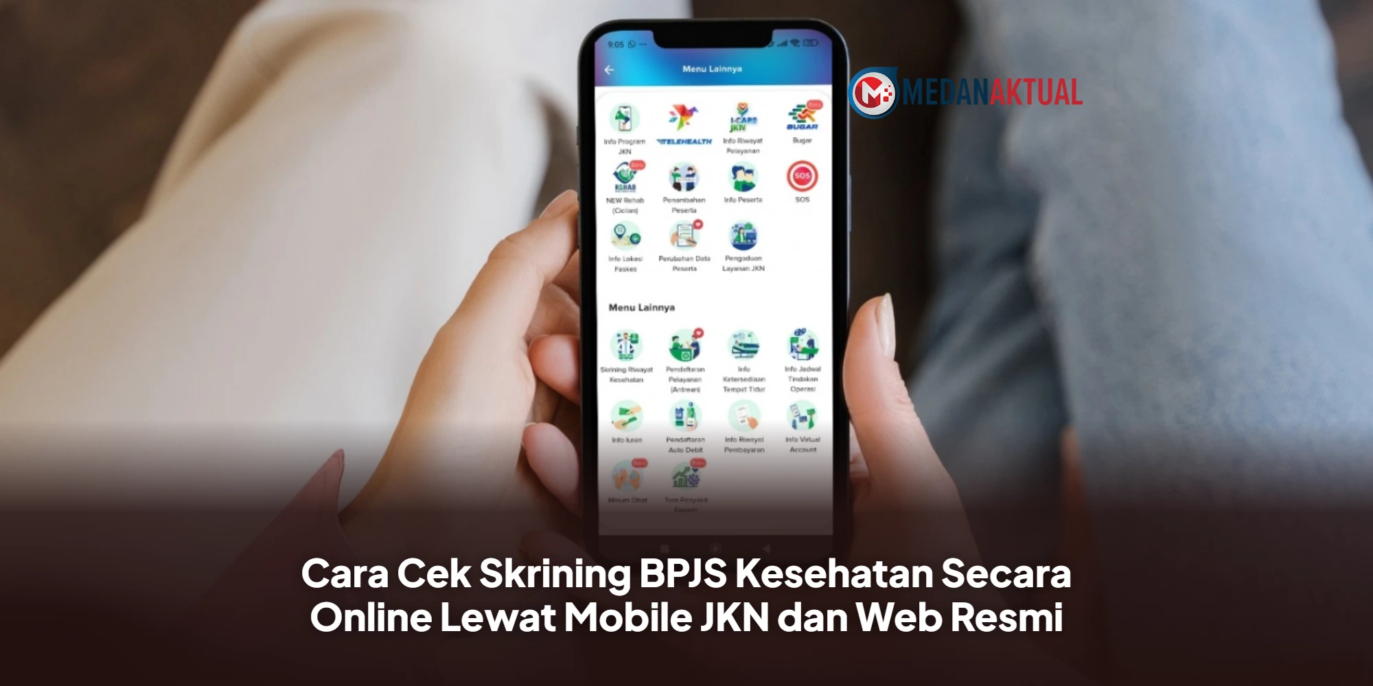 Cara Cek Skrining BPJS Kesehatan Secara Online Lewat Mobile JKN dan Web Resmi