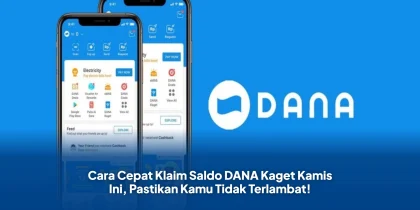 Cara Cepat Klaim Saldo DANA Kaget Kamis Ini, Pastikan Kamu Tidak Terlambat!