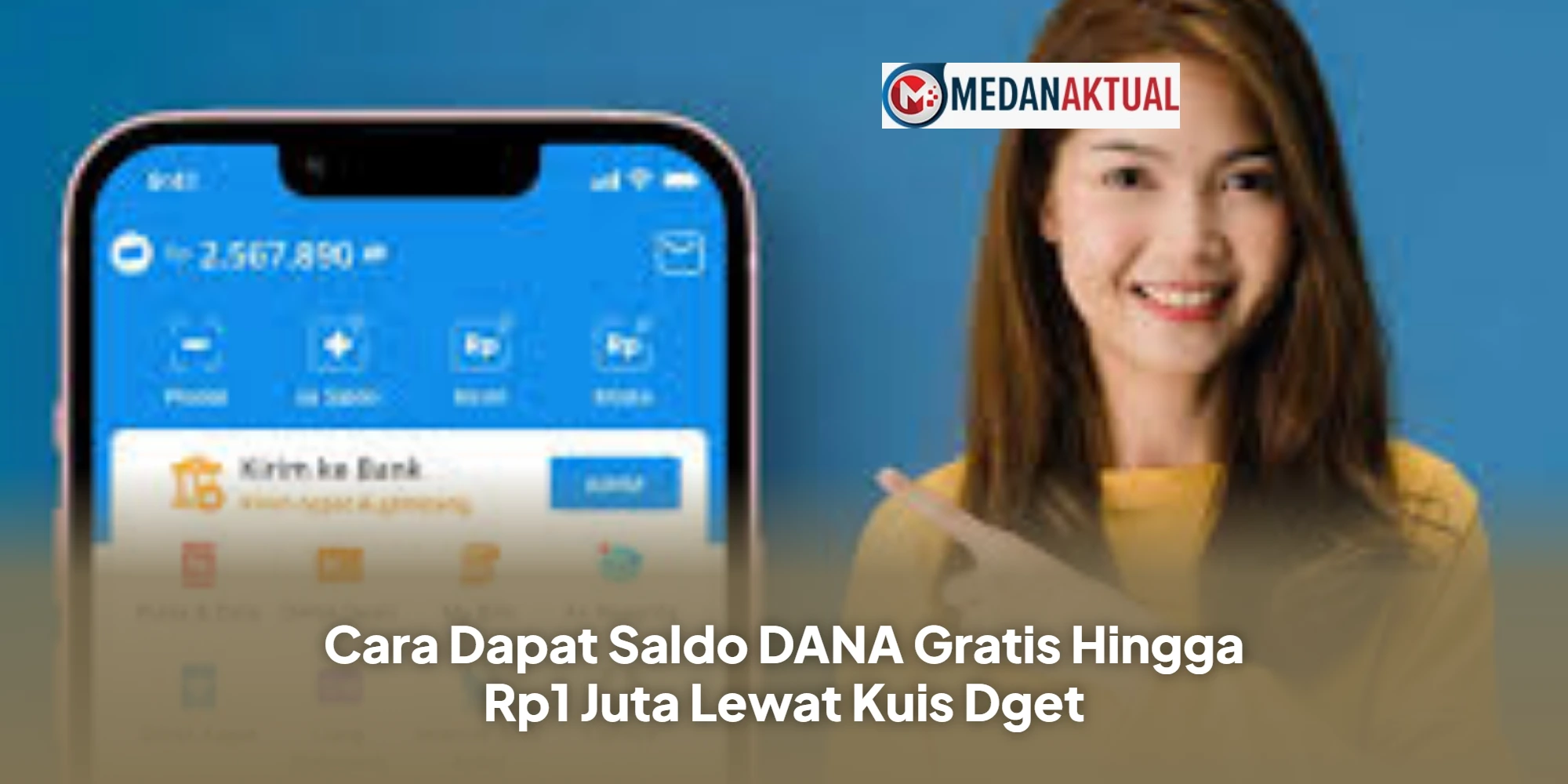 Cara Dapat Saldo DANA Gratis Hingga Rp1 Juta Lewat Kuis Dget
