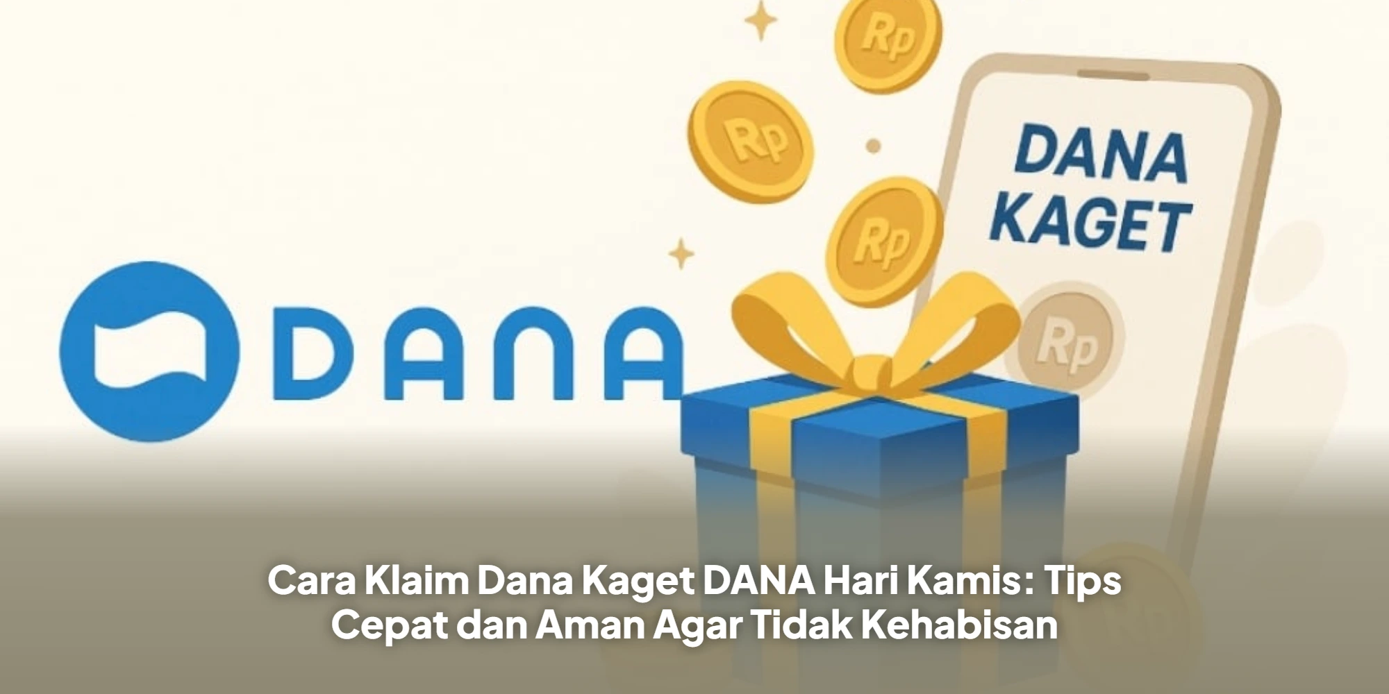 Cara Klaim Dana Kaget DANA Hari Kamis: Tips Cepat dan Aman Agar Tidak Kehabisan