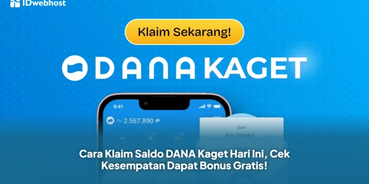 Cara Klaim Saldo DANA Kaget Hari Ini, Cek Kesempatan Dapat Bonus Gratis!