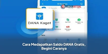 Cara Medapatkan Saldo DANA Gratis, Begini Caranya