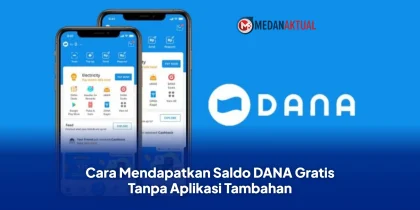 Cara Mendapatkan Saldo DANA Gratis Tanpa Aplikasi Tambahan