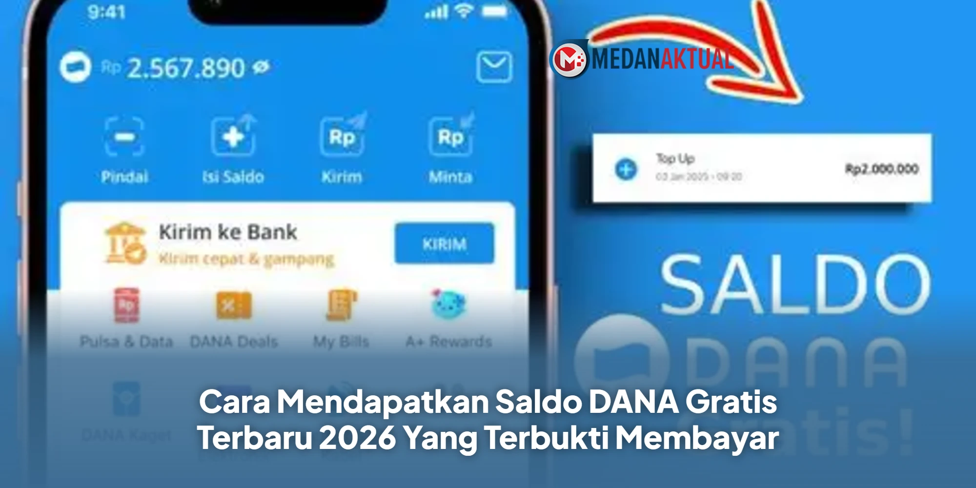 Cara Mendapatkan Saldo DANA Gratis Terbaru 2026 Yang Terbukti Membayar