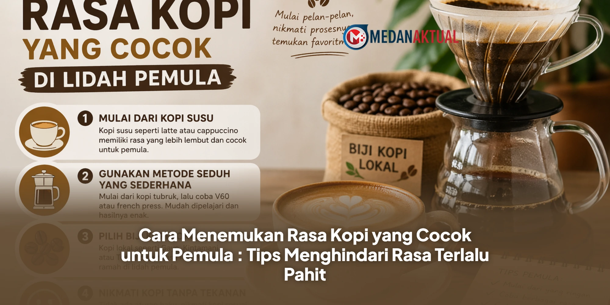 Cara Menemukan Rasa Kopi yang Cocok untuk Pemula : Tips Menghindari Rasa Terlalu Pahit