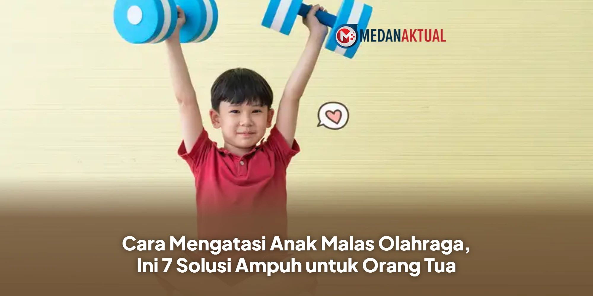Cara Mengatasi Anak Malas Olahraga, Ini 7 Solusi Ampuh untuk Orang Tua