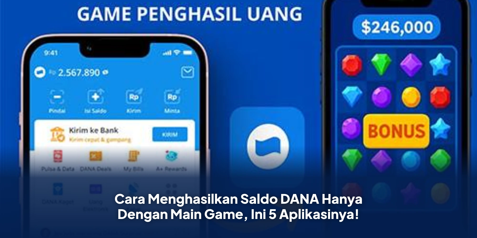 Cara Menghasilkan Saldo DANA Hanya Dengan Main Game, Ini 5 Aplikasinya!
