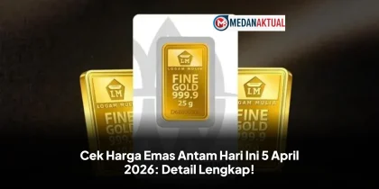 Cek Harga Emas Antam Hari Ini 5 April 2026: Detail Lengkap!