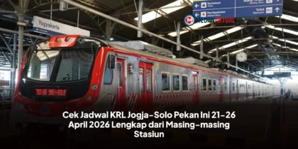 Cek Jadwal KRL Jogja-Solo Pekan Ini 21-26 April 2026 Lengkap dari Masing-masing Stasiun