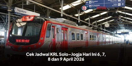 Cek Jadwal KRL Solo–Jogja Hari Ini 6, 7, 8 dan 9 April 2026