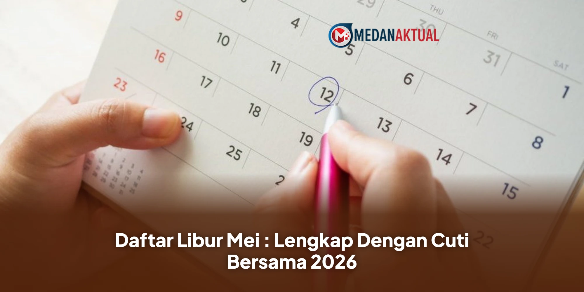 Daftar Libur Mei : Lengkap Dengan Cuti Bersama 2026