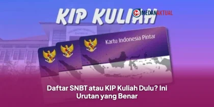 Daftar SNBT atau KIP Kuliah Dulu? Ini Urutan yang Benar