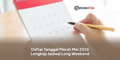 Daftar Tanggal Merah Mei 2026 Lengkap Jadwal Long Weekend