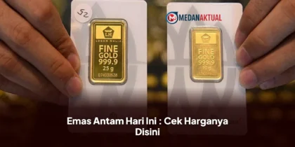 Emas Antam Hari Ini : Cek Harganya Disini