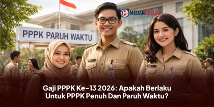 Gaji PPPK Ke-13 2026: Apakah Berlaku Untuk PPPK Penuh Dan Paruh Waktu?