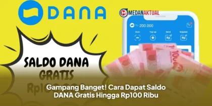 Gampang Banget! Cara Dapat Saldo DANA Gratis Hingga Rp100 Ribu
