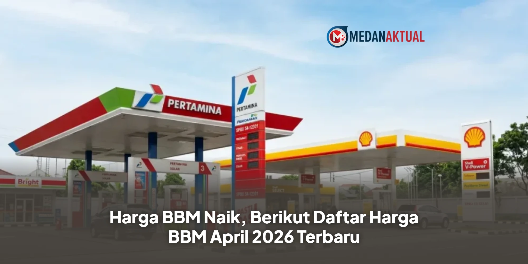 Harga BBM Naik, Berikut Daftar Harga BBM April 2026 Terbaru