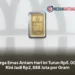 Harga Emas Antam Hari Ini Turun Rp5.000, Kini Jadi Rp2,888 Juta per Gram