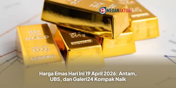Harga Emas Hari Ini 19 April 2026: Antam, UBS, dan Galeri24 Kompak Naik