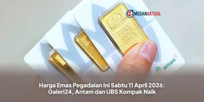 Harga Emas Pegadaian Ini Sabtu 11 April 2026: Galeri24, Antam dan UBS Kompak Naik