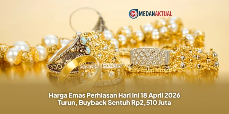 Harga Emas Perhiasan Hari Ini 18 April 2026 Turun, Buyback Sentuh Rp2,510 Juta