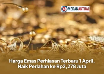 Harga Emas Perhiasan Terbaru 1 April, Naik Perlahan ke Rp2,278 Juta