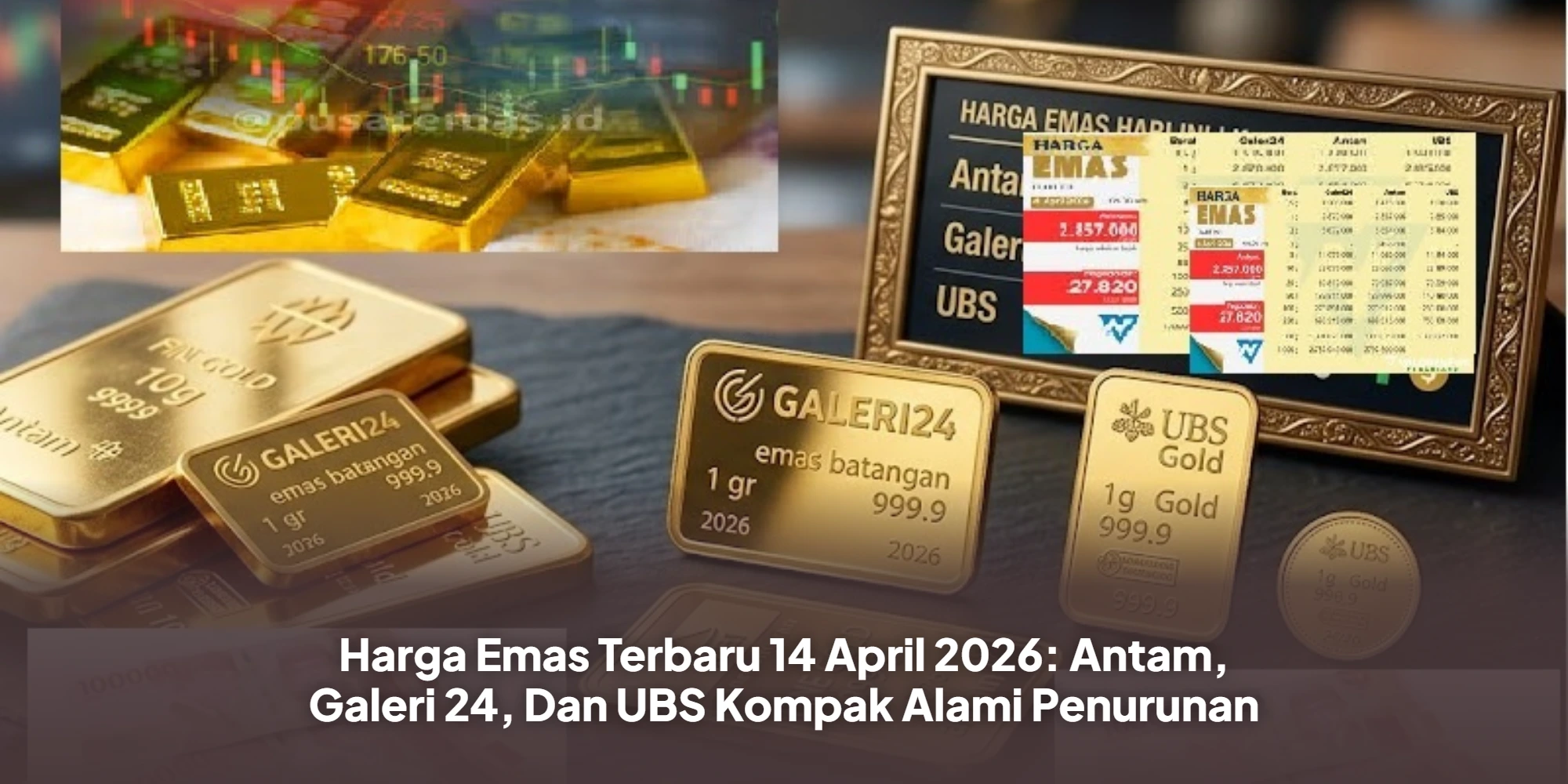 Harga Emas Terbaru 14 April 2026: Antam, Galeri 24, Dan UBS Kompak Alami Penurunan
