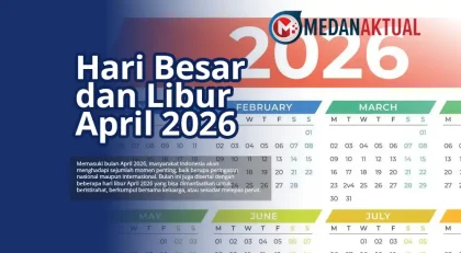 Kalender 2026 : Tanggal Penting dan Jadwal Libur April 2026