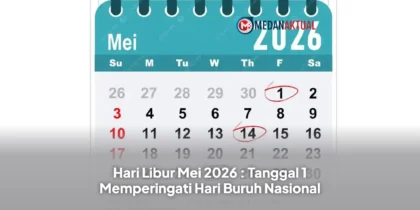 Hari Libur Mei 2026 : Tanggal 1 Memperingati Hari Buruh Nasional