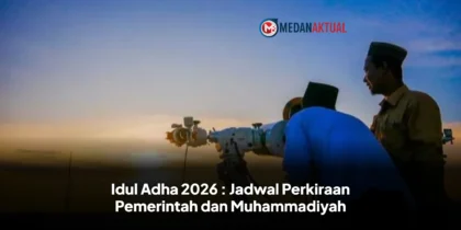 Idul Adha 2026 : Jadwal Perkiraan Pemerintah dan Muhammadiyah