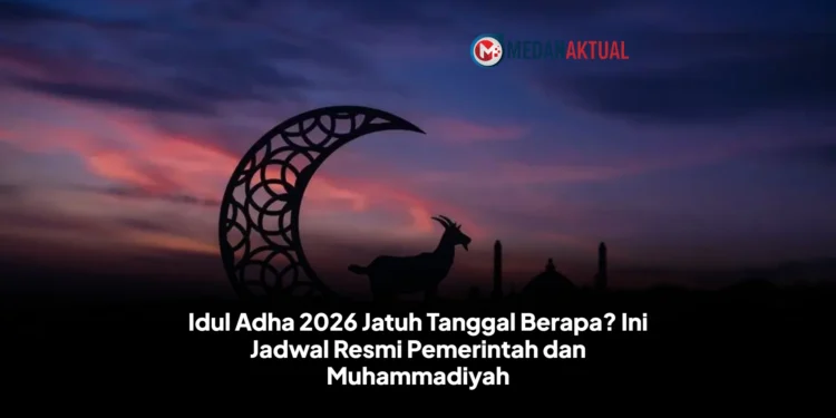 Idul Adha 2026 Jatuh Tanggal Berapa? Ini Jadwal Resmi Pemerintah dan Muhammadiyah