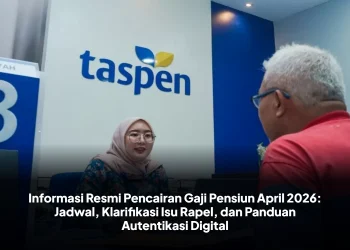 Informasi Resmi Pencairan Gaji Pensiun April 2026: Jadwal, Klarifikasi Isu Rapel, dan Panduan Autentikasi Digital