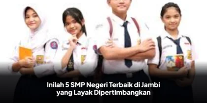 Inilah 5 SMP Negeri Terbaik di Jambi yang Layak Dipertimbangkan