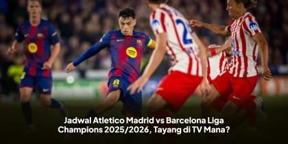 Jadwal Atletico Madrid vs Barcelona Liga Champions 2025/2026, Tayang di TV Mana?