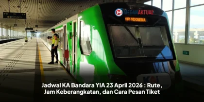 Jadwal KA Bandara YIA 23 April 2026 : Rute, Jam Keberangkatan, dan Cara Pesan Tiket